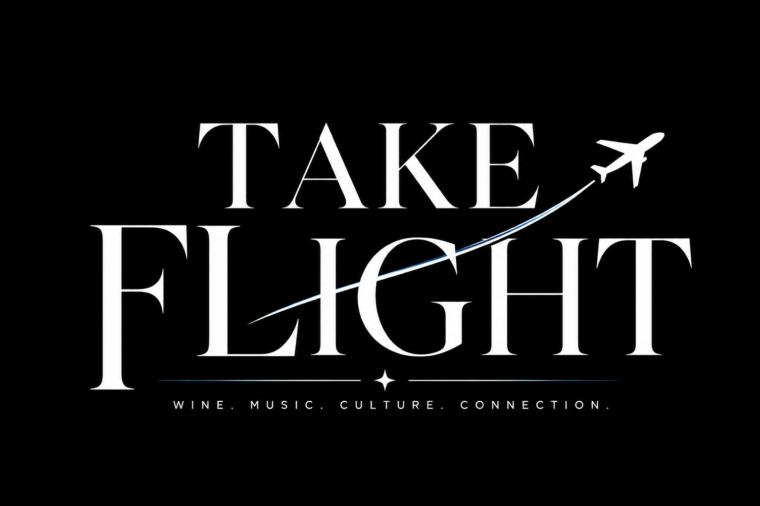 TAKE FLIGHT
